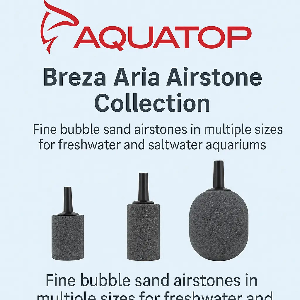 Aquatop Breza Aria Airstone Collection – fine bubble sand airstones in multiple sizes for freshwater and saltwater aquariums.